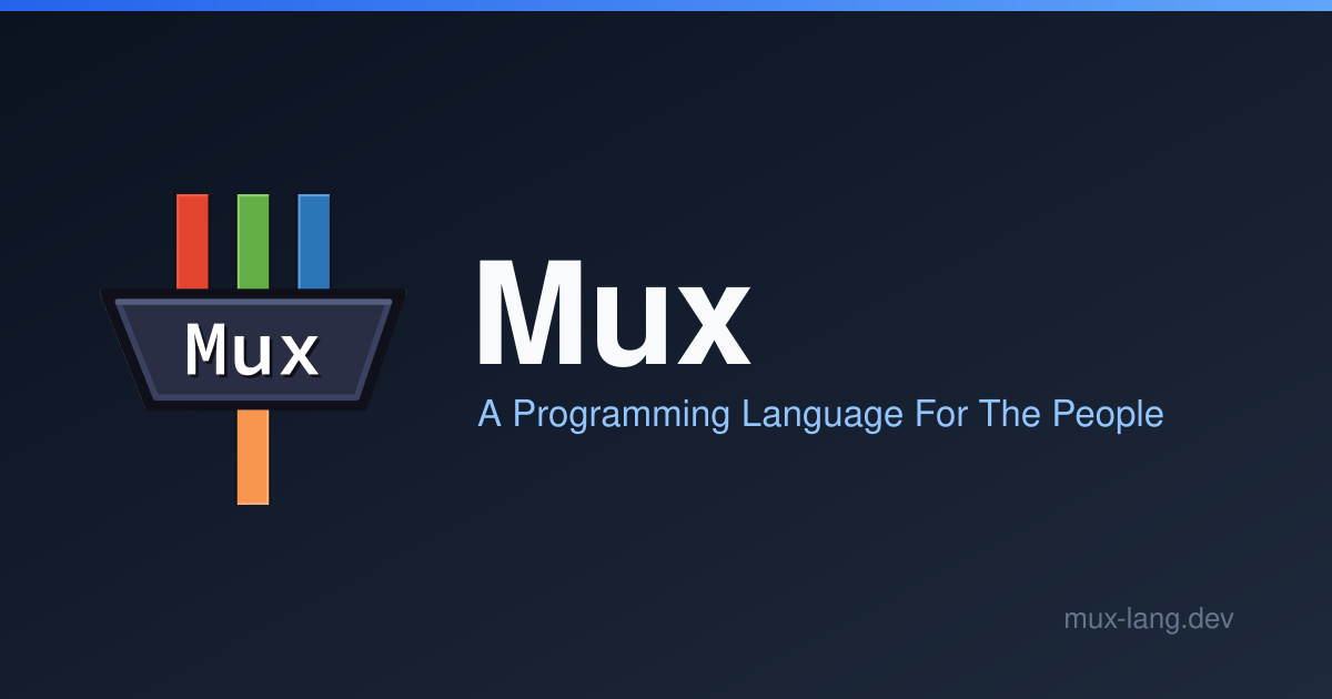The Mux Programming Language